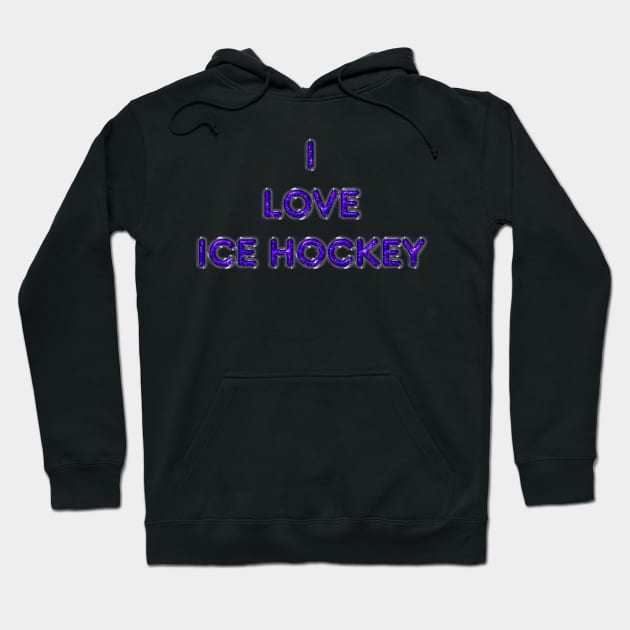 I Love Ice Hockey - Purple Hoodie by The Black Panther